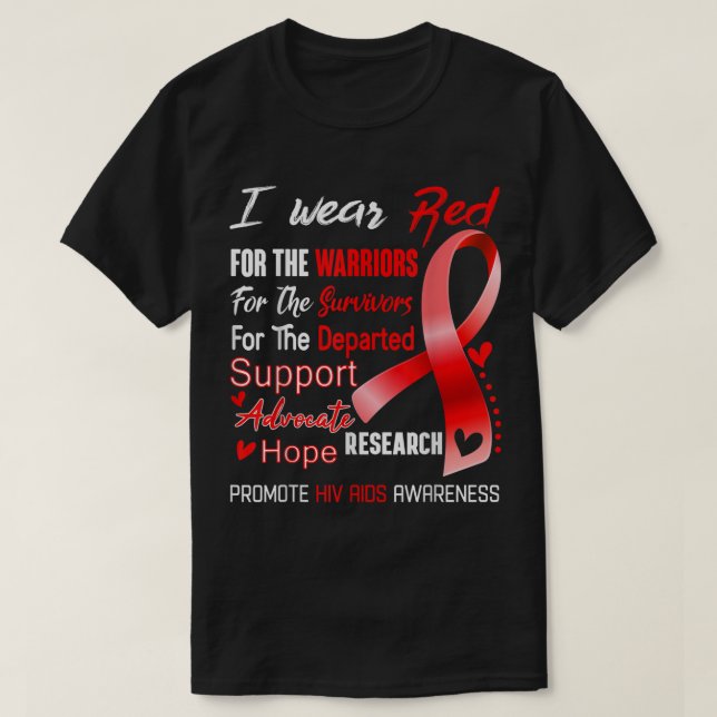 I Wear Red For Hiv Aids Awareness  T-Shirt (Design Front)