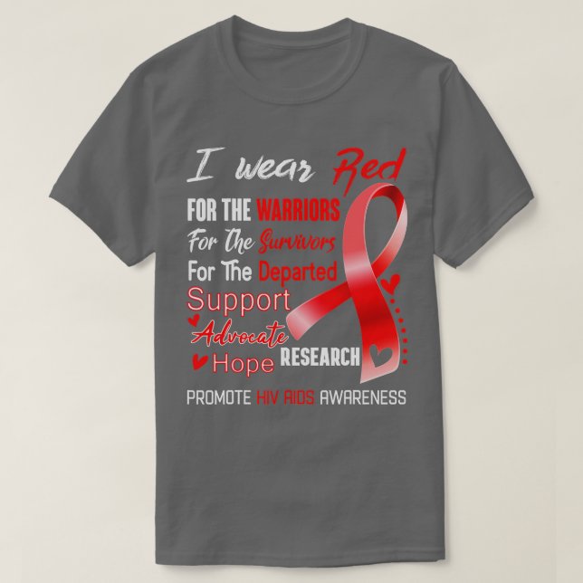 I Wear Red For Hiv Aids Awareness  T-Shirt (Design Front)