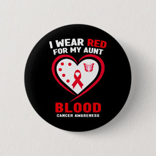 I Wear Red For My Aunt Blood Cancer Awareness Button
