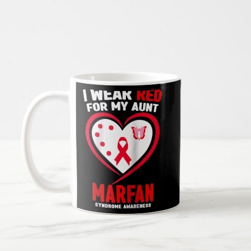 I Wear Red for My Aunt Marfan syndrome Awareness R Coffee Mug