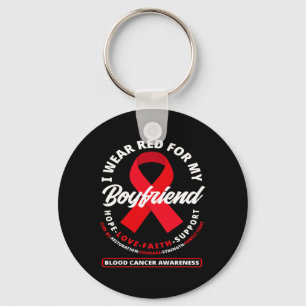 I Wear Red For My Boyfriend Blood Cancer Awareness Keychain