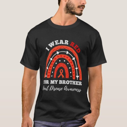 I Wear Red For My Brother Heart Disease Awareness  T_Shirt