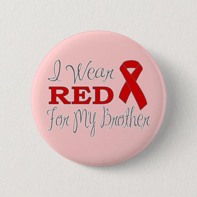 I Wear Red For My Brother (Red Ribbon) Pinback Button (Front)