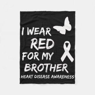 I Wear Red For My Brother Ribbon Heart Disease Awa Fleece Blanket