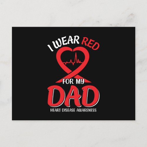 I Wear Red For My Dad Heart Disease Awareness  Postcard