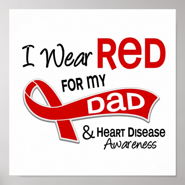 I Wear Red For My Dad Heart Disease Poster (Front)