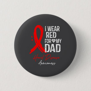 I Wear Red For My Dad Shirt Heart Disease Awarenes Button