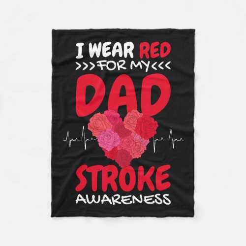 I Wear Red For My Dad Stroke Awareness  Fleece Blanket