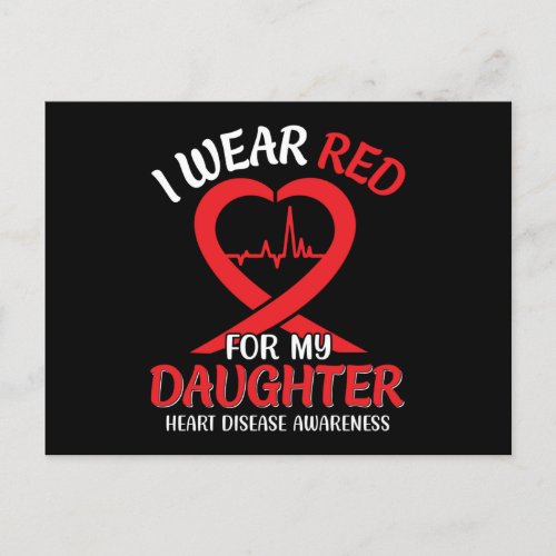 I Wear Red For My Daughter Heart Disease Awareness Postcard