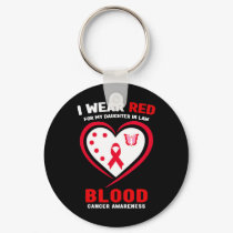 I Wear Red For My Daughter In Law Blood Cancer Awa Keychain