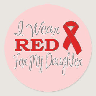 I Wear Red For My Daughter (Red Ribbon) Classic Round Sticker