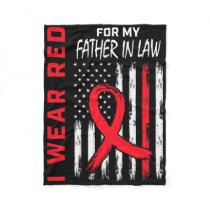 I Wear Red For My Father In Law Heart Disease Awar Fleece Blanket