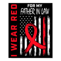 I Wear Red For My Father In Law Heart Disease Awar Poster