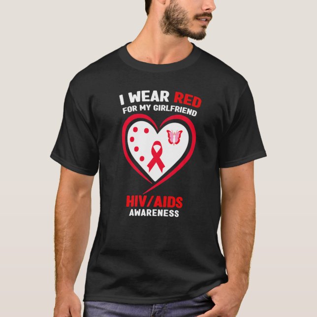 I Wear Red for My Girlfriend HIVAIDS Awareness T-Shirt (Front)