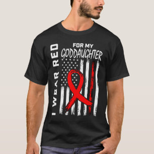 I Wear Red For My Goddaughter Heart Disease Awaren T-Shirt