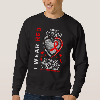 I Wear Red For My Godson Heart Disease Awareness R Sweatshirt