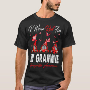 I Wear Red For MY GRAMMIE Hemophilia Awareness Gno T-Shirt