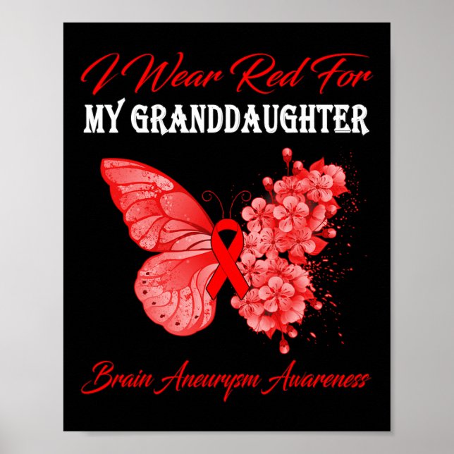 I Wear Red For My Granddaughter Brain Aneurysm  Poster (Front)