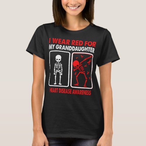 I Wear Red For My Granddaughter HEART DISEASE  T_Shirt