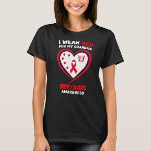 I Wear Red for My Grandma HIVAIDS Awareness   T-Shirt