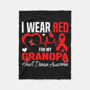I Wear Red For My Grandpa Heart Disease Awareness  Fleece Blanket