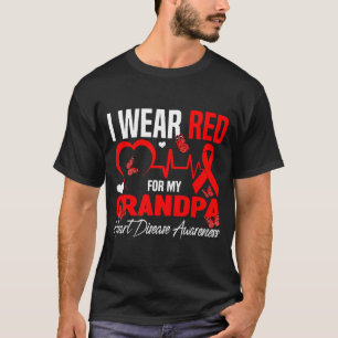 I Wear Red For My Grandpa Heart Disease Awareness T-Shirt