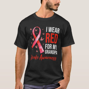 I Wear Red For My Grandpa Stroke Awareness Survivo T-Shirt