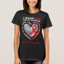 I Wear Red For My Husband Heart Disease Awareness  T-Shirt