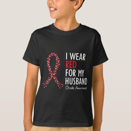 I Wear Red For My Husband Stroke Awareness Survivo T_Shirt
