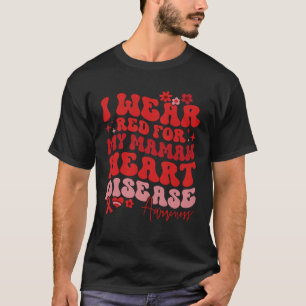 I Wear Red For My Mamaw Heart Disease Saying T-Shirt