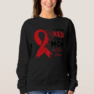 I Wear Red For My Mom Heart Disease Awareness Card Sweatshirt
