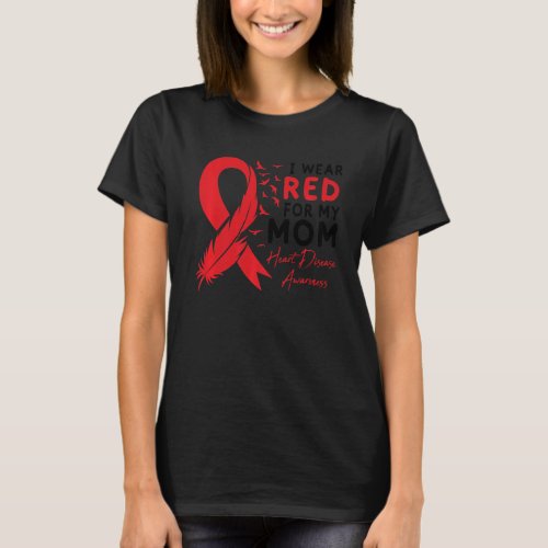 I Wear Red For My Mom Heart Disease Awareness Card T_Shirt