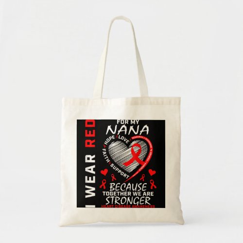 I Wear Red For My Nana Heart Disease Awareness Rib Tote Bag