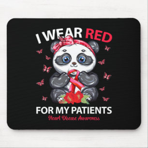 I Wear Red For My Patients Heart Disease Awareness Mouse Pad