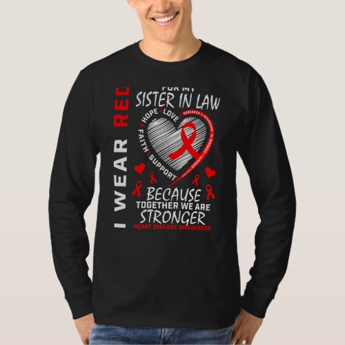 I Wear Red For My Sister In Law Heart Disease Awar T_Shirt