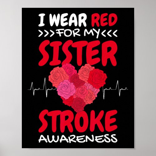 I Wear Red For My Sister Stroke Awareness  Poster