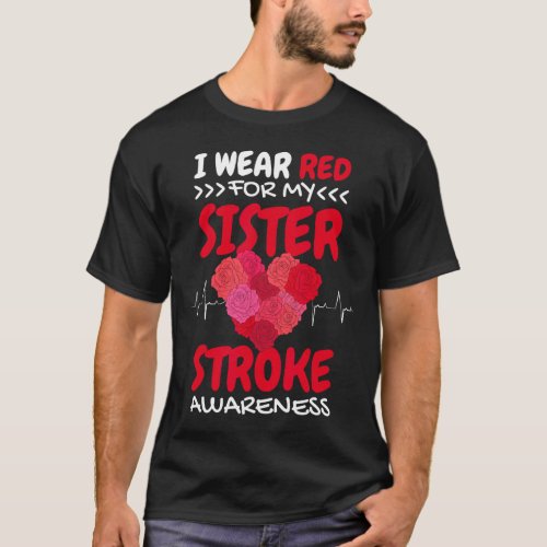 I Wear Red For My Sister Stroke Awareness  T_Shirt