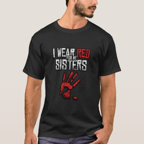 I Wear Red For My Sisters Native American Stop MMI T_Shirt
