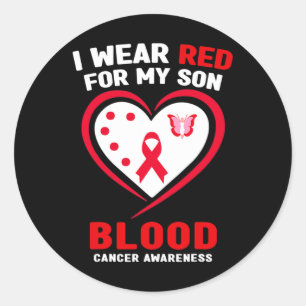 I Wear Red For My Son Blood Cancer Awareness Classic Round Sticker