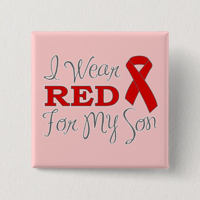 I Wear Red For My Son (Red Ribbon) Button (Front)