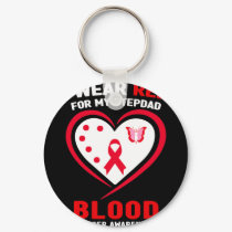 I Wear Red For My Stepdad Blood Cancer Awareness  Keychain
