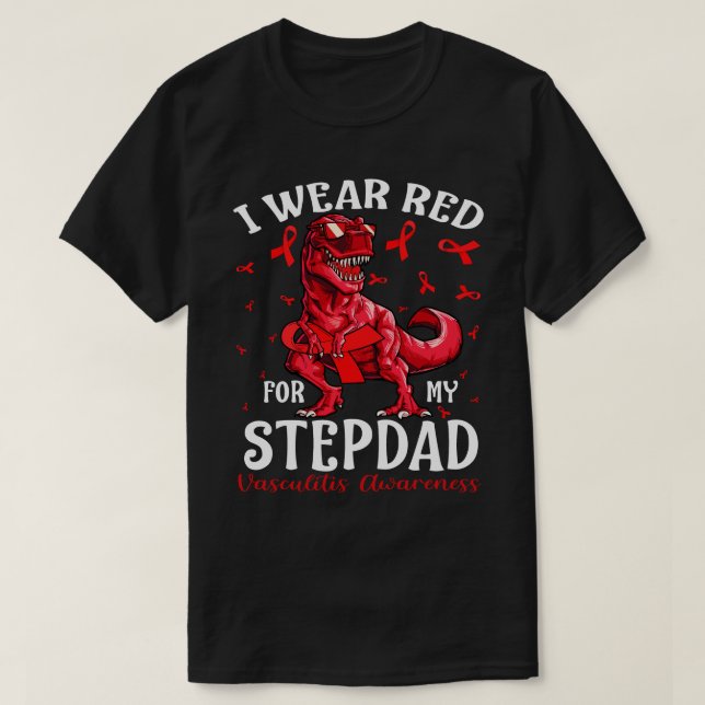 I Wear Red For My STEPDAD Vasculitis Awareness Din T-Shirt (Design Front)