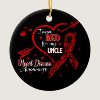 I Wear Red For My Uncle Heart Disease Awareness  Ceramic Ornament