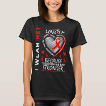 I Wear Red For My Uncle Heart Disease Awareness Ri T-Shirt