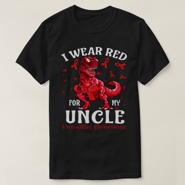 I Wear Red For My UNCLE Vasculitis Awareness Dinos T-Shirt (Design Front)