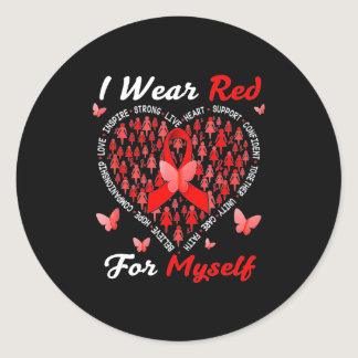 I Wear Red For Myself Heart Disease Awareness In Classic Round Sticker