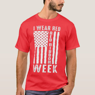 I Wear Red For Red Ribbon Week 2023 Drug Awareness T-Shirt