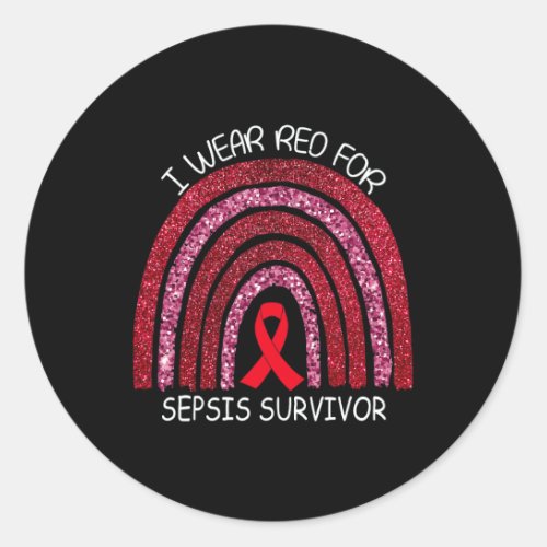 I Wear Red For Sepsis Survivor  Classic Round Sticker