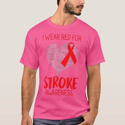 I Wear Red For Stroke Awareness _ Stroke Survivor  T_Shirt
