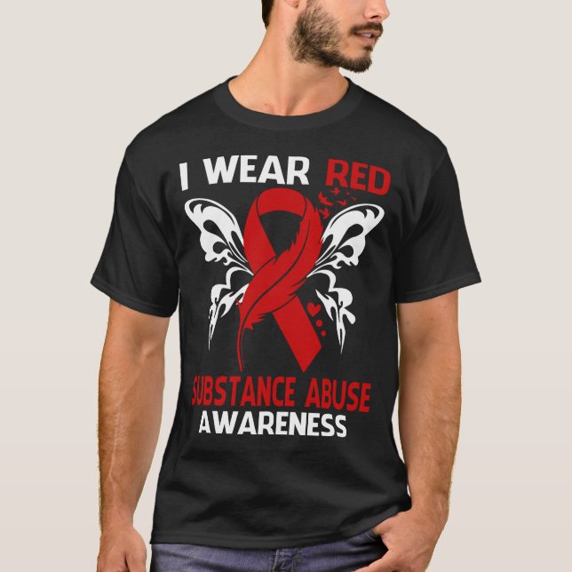 I Wear Red For SUBSTANCE ABUSE Awareness T-Shirt (Front)